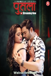 Putala (E01-E03) PrimePlay Hot Web Series (2023)