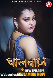 ChaalBaaz (E03-E05) PrimePlay Hot Web Series (2023)