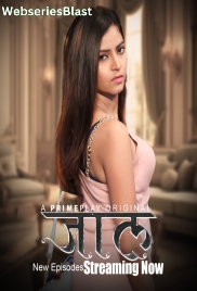 Jaal (E07-E09) PrimePlay Hot Web Series (2024)