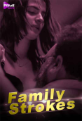 Family Strokes PrimeShots Hot Short Film