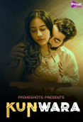 Kunwara (E02) PrimeShots Hot Web Series