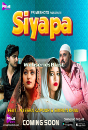 Siyapa (E02) PrimeShots Hot Web Series (2023)