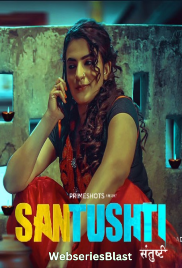 Santushti (E01-E02) PrimeShots Hot Web Series (2023)