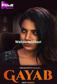 Gayab (E01-E02) PrimeShots Hot Web Series (2023)