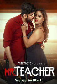 Mr Teacher (E01) PrimeShots Hot Web Series (2023)