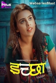 Ichchha (E02) PrimeShots Hot Web Series (2024)