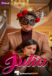 Julia (E01-E02) PrimeShots Hot Web Series (2025)