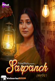 Sarpanch (E01-E03) PrimeShots Hot Web Series (2025)