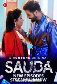 Sauda (E04-E06) Hunters Hot Web Series (2023)