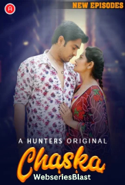 Chaska (E05-E07) Hunters Hot Web Series (2023)