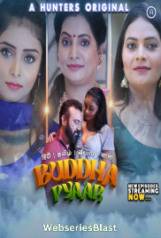 Buddha Pyaar (E05-E09) Hunters Hot Web Series (2023)