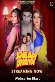 Khiladi Bhaiya (E01-E04) Hunters Hot Web Series (2023)