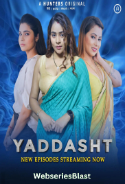 Yaddasht (E04-E07) Hunters Hot Web Series (2023)