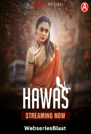 Hawas (E01-E03) Hunters Hot Web Series (2024)