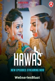 Hawas (E04-E07) Hunters Hot Web Series (2024)
