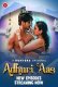 Adhuri Aas (E04-E05) Hunters Hot Web Series