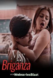 Miss Briganza (E01-E03) WoW Hot Web Series (2023)