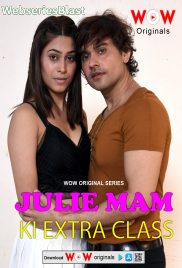 Julie Maam ki Extra Class (E01-E03) WoW Hot Web Series (2023)