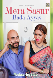 Mera Sasur Bada Ayyas Laddoo Hot Short Film (2023)