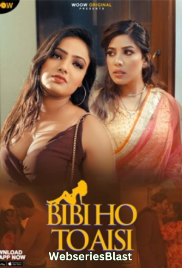 Biwi Ho To Aisi Complete WOOW Hot Web Series (2023)