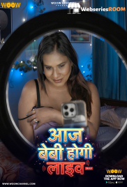 Aaj baby Hogi Live Complete WOOW Hot Web Series (2026)