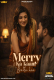 Merry Ka Kaam Bolta Hai Complete WOOW Hot Web Series