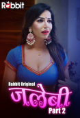 Jalebi Season 2 (E03-E05) RabbitMovies Hot Web Series