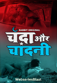 Chanda Aur Chandini (E01-E02) RabbitMovies Hot Web Series (2023)