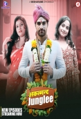 Akalmand Junglee (E05-E08) Besharams Hot Web Series