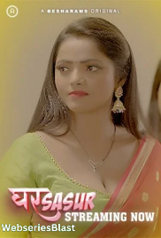 Ghar Sasur (E01-E04) Besharams Hot Web Series (2023)