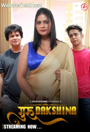 Guru Dakshina (E05-E09) Besharams Hot Web Series (2023)
