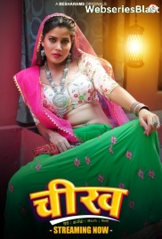 Cheekh (E01-E04) Besharams Hot Web Series (2023)