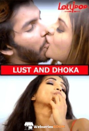 Lust And Dhokha Lolypop Hot Short Film (2025)