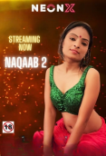 Naqaab 2 NeonX Uncut Short Film