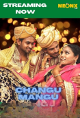 Changu Mangu NeonX Uncut Short Film
