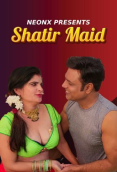 Shatir Maid NeonX Uncut Short Film