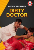 Dirty Doctor NeonX Uncut Short Film