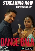 Dance Bala NeonX Uncut Short Film
