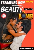 Beauty Bomb NeonX Uncut Short Film