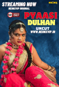 Pyaasi Dulhan NeonX Uncut Short Film