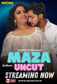 Maza Uncut NeonX Uncut Short Film