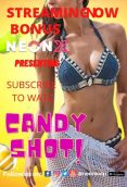 Candy Shot 2 NeonX Uncut Short Film