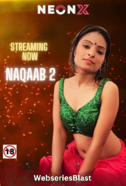 Naqaab 2 NeonX Uncut Short Film (2023)