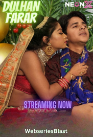 Dulhan Farar NeonX Uncut Short Film (2023)
