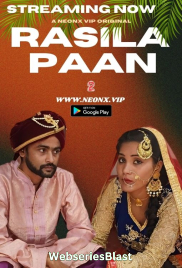 Rasila Paan 2 NeonX Uncut Short Film (2023)