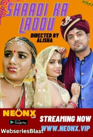 Shaadi Ka Laddu NeonX Uncut Short Film (2023)