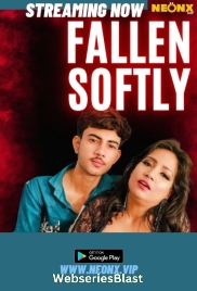 Fallen Softly NeonX Uncut Short Film (2023)