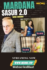 Mardana Sasur 2 0 NeonX Uncut Short Film (2023)