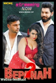 Bepanah 2 NeonX Uncut Short Film (2023)
