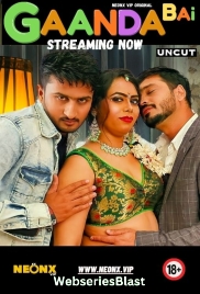 Gaanda Bai NeonX Uncut Short Film (2023)